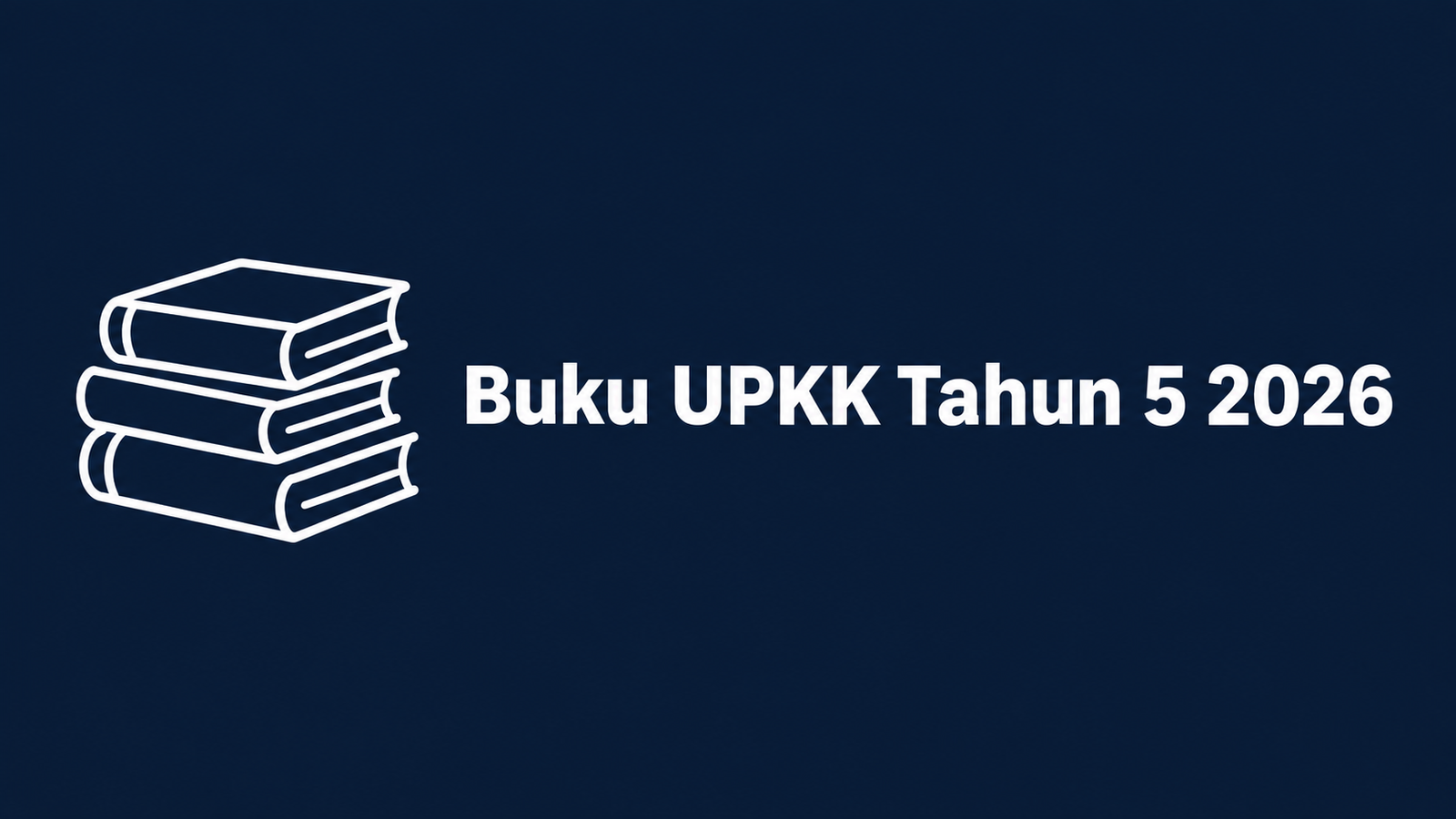 Buku Latihan dan Nota UPKK