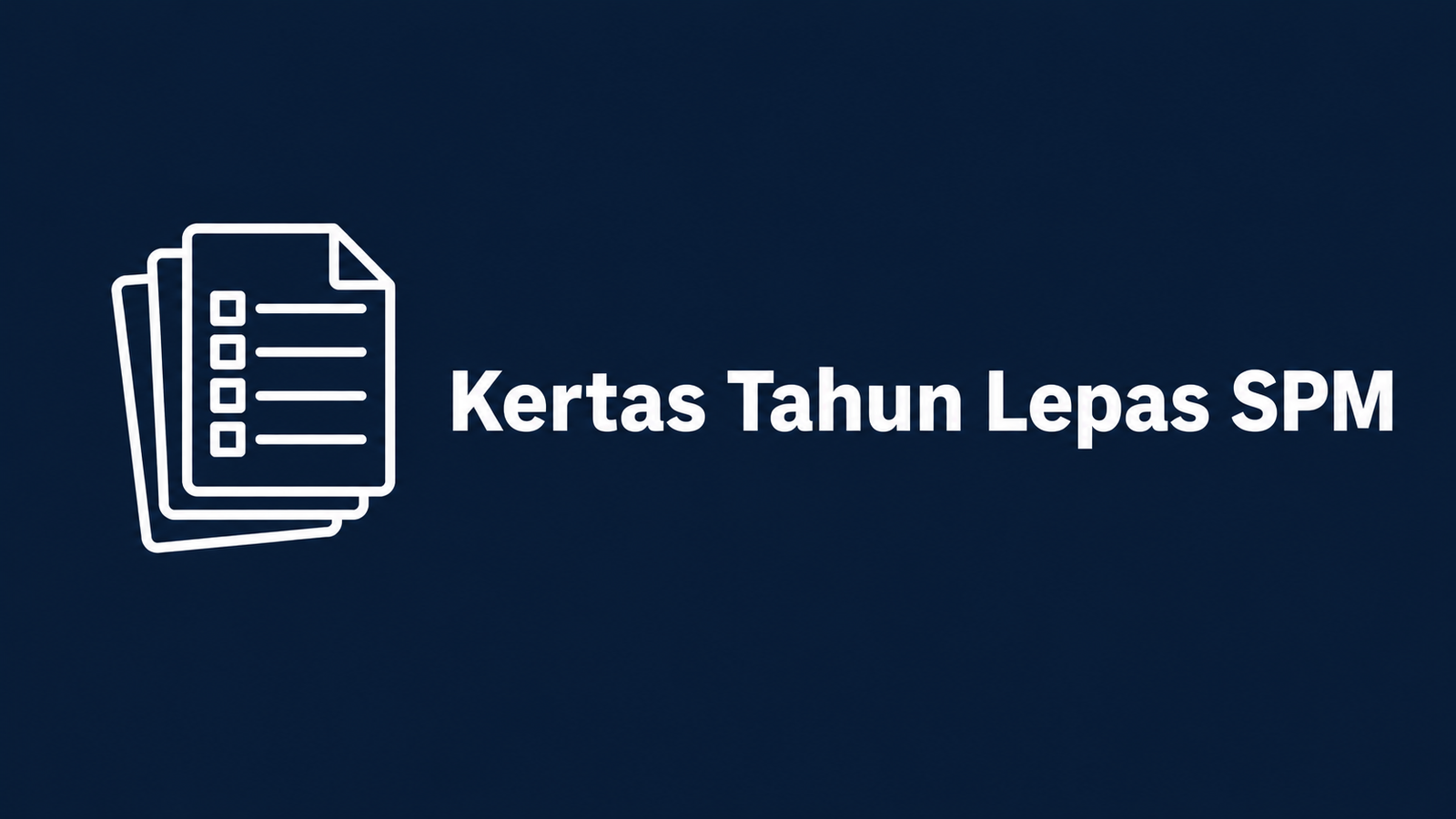 kertas tahun lepas spm