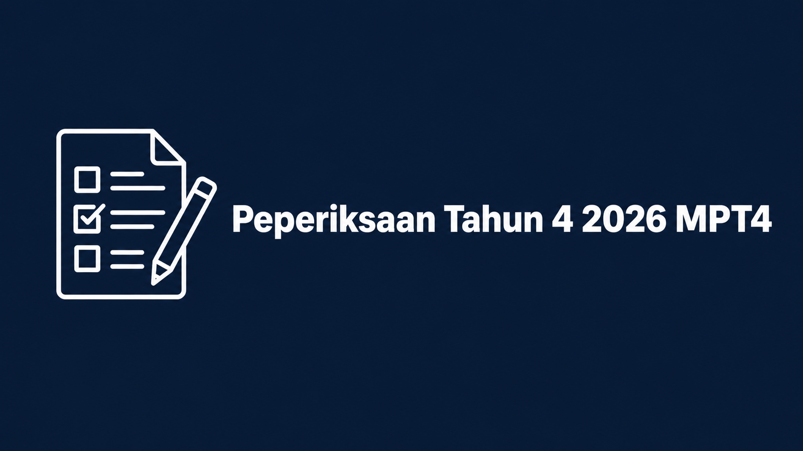 peperiksaan tahun 4 2026 mpt4