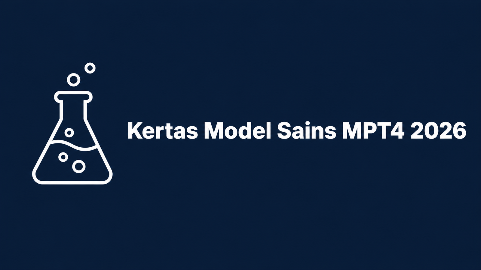 Kertas Model Sains MPT4 2026: Contoh Soalan Lengkap